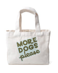 More Dogs Please - Mini Tote