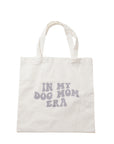 In My Dog Mom Era - Tote