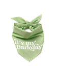 It's My Barkday- green bandana