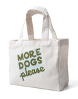 More Dogs Please - Mini Tote