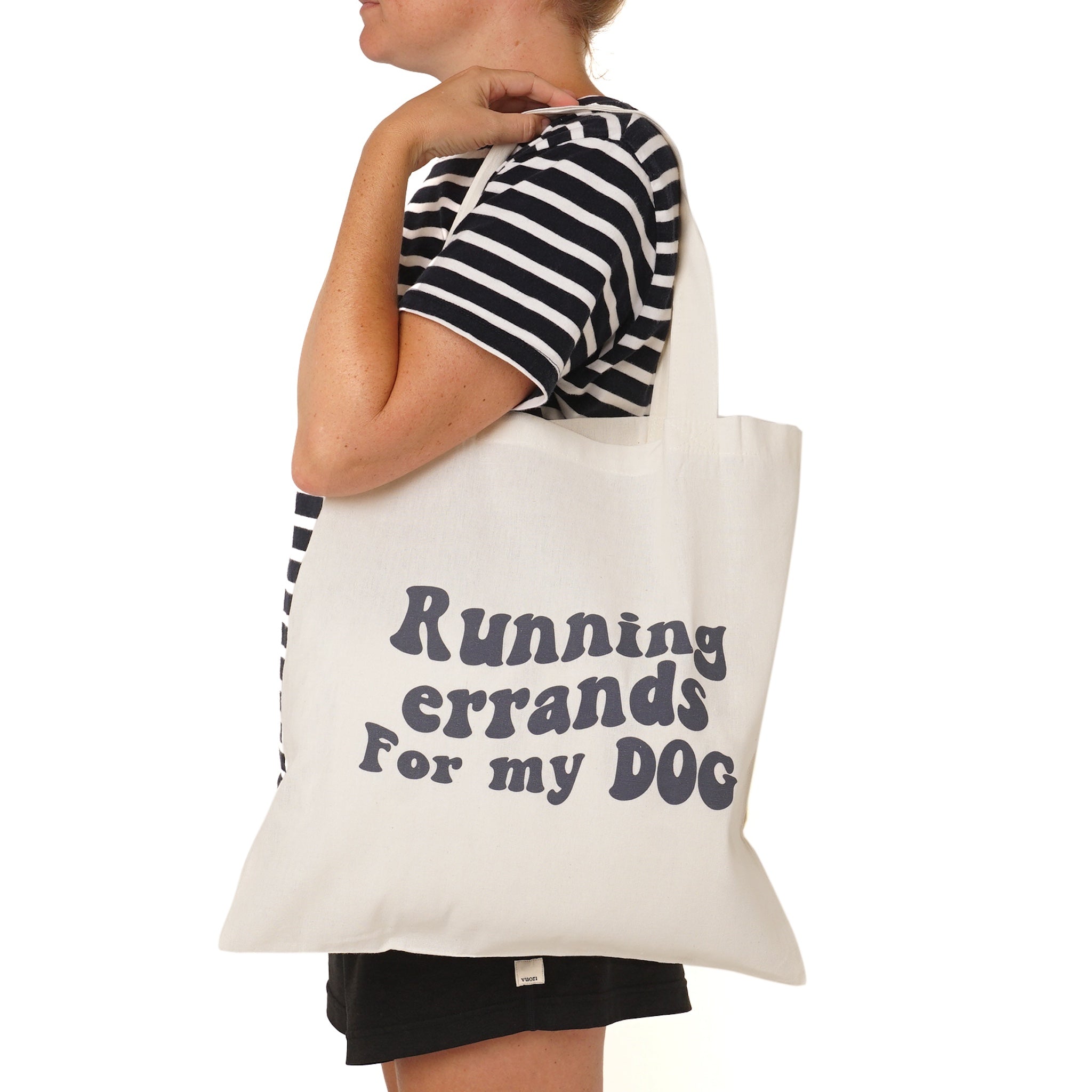 Running Errands For My Dog Tote - The Paws