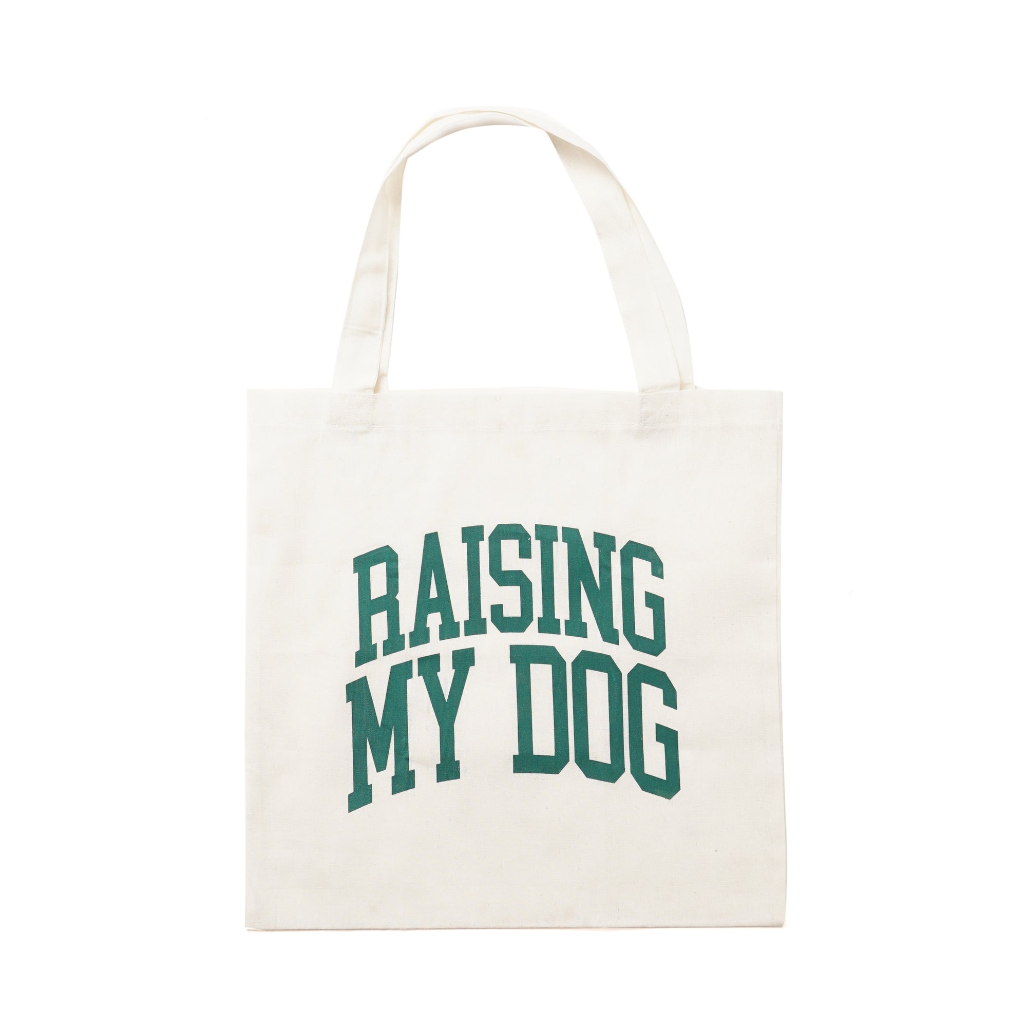 Raising My Dog - Tote