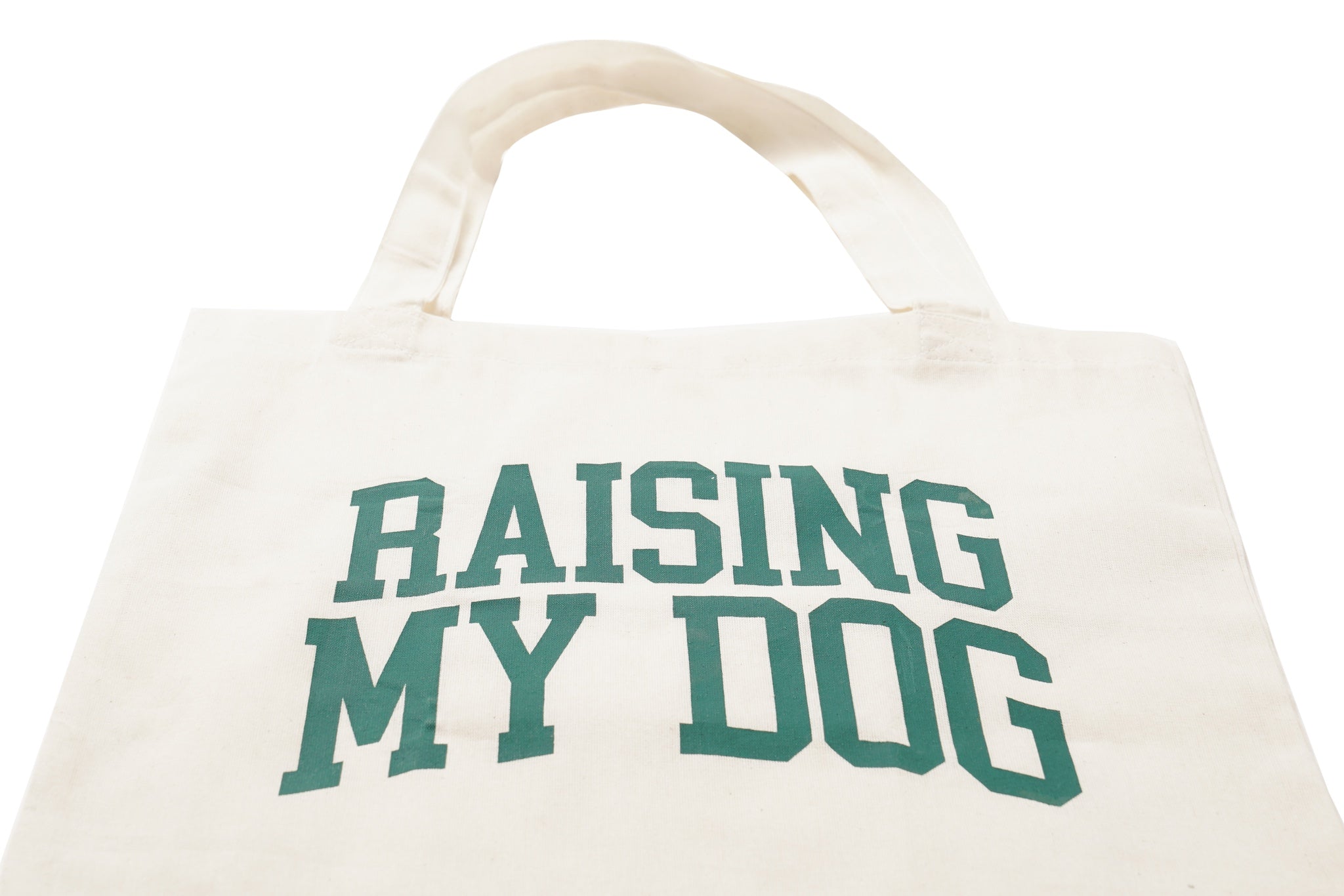 Raising My Dog - Tote