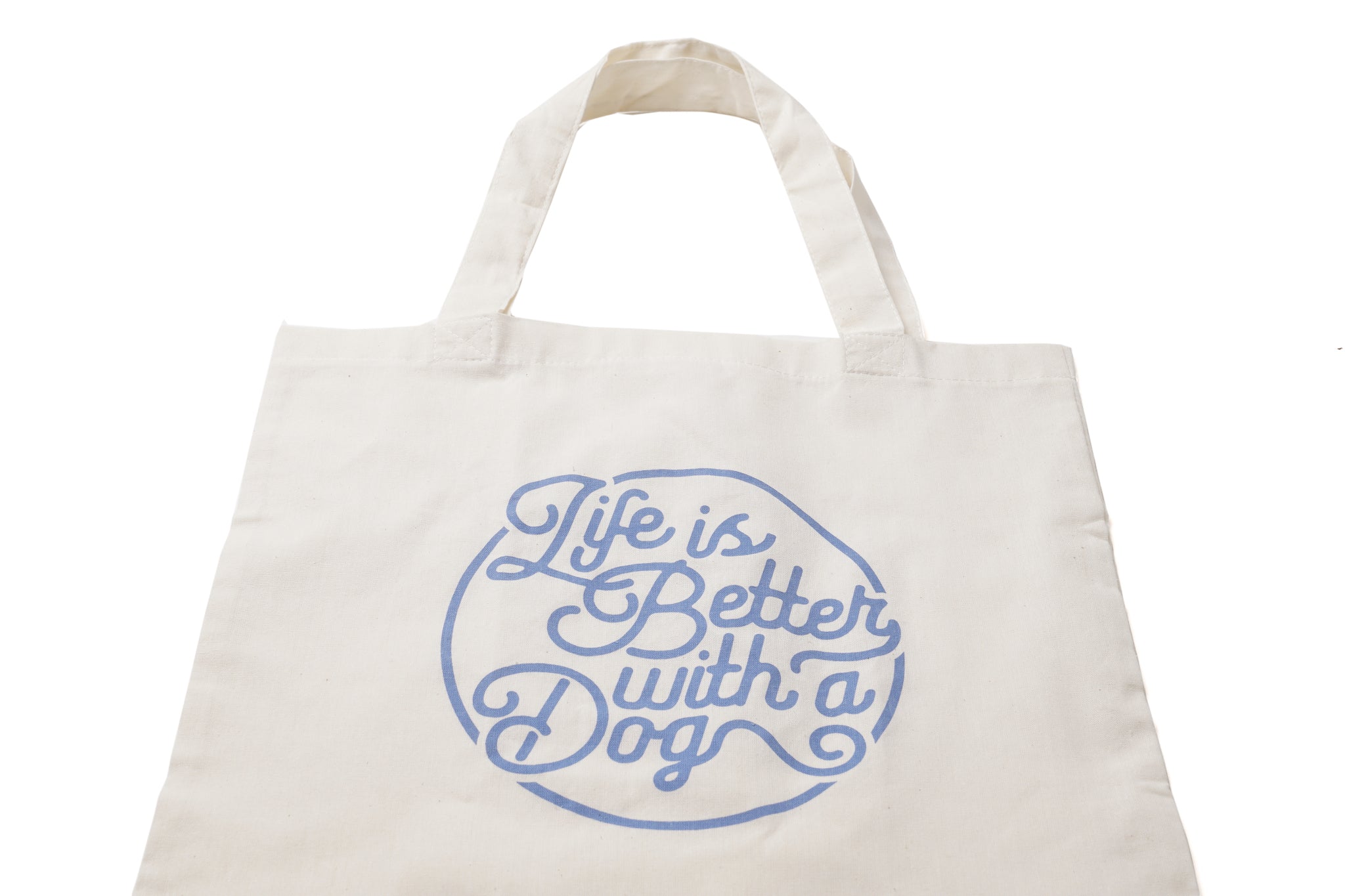 Life is Better with a Dog • Tote